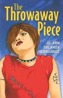 The Throwaway Piece 1558853537 Book Cover