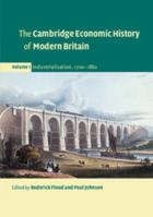 The Economic History of Britain Since 1700: 1700-1860 Vol 1 0521527368 Book Cover