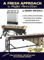 A Fresh Approach to Mallet Percussion, Bonus CD-ROM & Accompaniment CD 0971478422 Book Cover