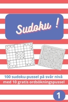 Sudoku ! (Sudokus på lätta, medelstora och svåra nivåer) B0C87VL1DG Book Cover