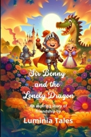 Sir Benny and the Lonely Dragon B0F7HWV7TW Book Cover