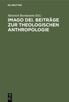 Imago Dei. Beiträge Zur Theologischen Anthropologie: Gustav Krüger Zum Siebzigsten Geburtstage Am 29. Juni 1932 Dargebracht 3112333896 Book Cover