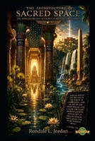 The Architecture of Sacred Space: The African Origins of Sacred Scripture - Reclaimed B0H1M1ND8M Book Cover