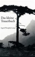 Das kleine Trauerbuch 3833409495 Book Cover