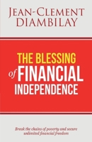 The blessing of financial independence B0CTMRN328 Book Cover