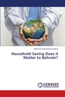 Household Saving Does it Matter to Bahrain? 3659507369 Book Cover