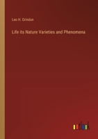 Life its Nature Varieties and Phenomena 3385237157 Book Cover