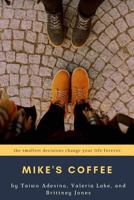 Mike's Coffee 1798194929 Book Cover