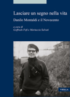 Lasciare Un Segno Nella Vita: Danilo Montaldi E Il Novecento 8833137546 Book Cover
