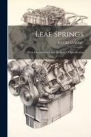 Leaf Springs: Their Characteristics And Methods Of Specification 1022651390 Book Cover