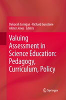 Valuing Assessment in Science Education: Pedagogy, Curriculum, Policy 9401782288 Book Cover