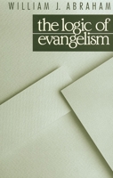 Logic of Evangelism 0802804330 Book Cover