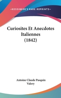 Curiosités Et Anecdotes Italiennes...... 1160351473 Book Cover