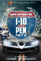 I-10 to the Pen III B0924MGNNQ Book Cover