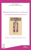 Parcours feministes dans la littérature et la société japonaises de 1910 à 1930: De Seitô aux modèles de politique sociale (Des Idées Et Des Femmes) (French Edition) 2343106185 Book Cover