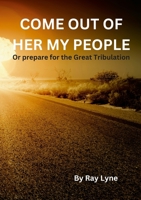 Come Out of Her My People 1447861027 Book Cover