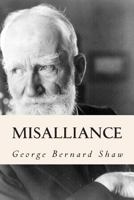 Misalliance; a Debate in One Sitting 0573619557 Book Cover