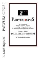 Parvum Opus I: Dulce, utile, et decorum est pro patria scribere 1468014595 Book Cover