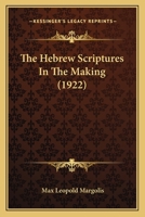 The Hebrew Scriptures in the Making 114023708X Book Cover