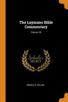 The Gospel According to Luke (The Layman's Bible Commentary) 0804230781 Book Cover