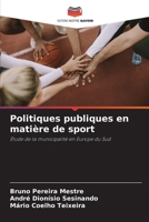 Politiques publiques en matière de sport: Étude de la municipalité en Europe du Sud 6206035999 Book Cover