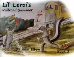 Lil' Leroi's Railroad Summer 0870128760 Book Cover