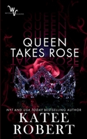 Queen Takes Rose 1951329074 Book Cover