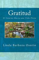 Gratitud: El Camino Hacia una Vida Plena 198510377X Book Cover