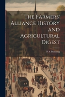 The Farmers' Alliance History and Agricultural Digest 1022760386 Book Cover