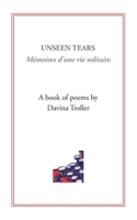 Unseen Tears: Mémoires d'une vie solitaire 2322488844 Book Cover