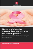 Desenvolvimento sustentável do sistema de saúde pública 6209078796 Book Cover
