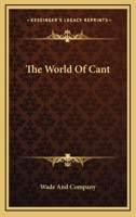 The World Of Cant 0548307105 Book Cover