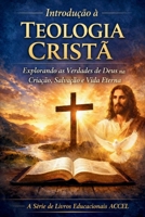 Introdução à Teologia Cristã (Portuguese Edition) B0GLK3RYW3 Book Cover