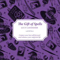 The Gift of Spells: Learn About the Hidden Language of Spells 1925429377 Book Cover