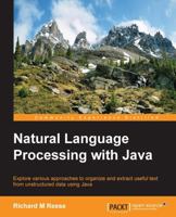Natural Language Processing with Java 1788993497 Book Cover