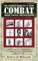 Ultimate Guide to U.S. Army Combat Skills, Tactics, and Techniques 1616080108 Book Cover