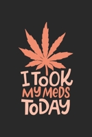 i took my Meds Today: CBD ÖL VERKÄUFER KALENDER 2020 A5 136 Seiten! Cannabis Kalender I Terminkalender I Wochenkalender, Taschenkalender, mit ... Krebs Patienten, Stoner, Geschenksidee 1670645436 Book Cover
