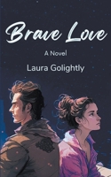Brave Love B0BXCS6P35 Book Cover