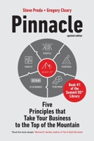 Pinnacle: Five Principles that Take Your Businesses to the Top of the Mountain 0998447897 Book Cover