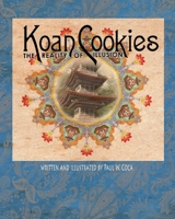 Koan Cookies: The Reality of Illusion 1074184890 Book Cover