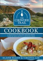 The Chowder Trail Cookbook: A Selection of the Best Recipes from Taste of Nova Scotia's Chowder Trail 1459503244 Book Cover