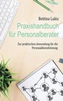 Praxishandbuch f�r Personalberater: Zur praktischen Anwendung f�r die Personaldienstleistung 1537211935 Book Cover