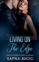 Living On The Edge: An Indian Billionaire enemies to lovers romance B09RT6P7LJ Book Cover