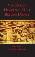 Visions of Heaven & Hell before Dante 1599102323 Book Cover