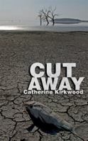 Cut Away 0980040795 Book Cover