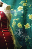 Bluebeard's Workshop: & Other Stories 0864735545 Book Cover