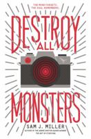 Destroy All Monsters 0062456741 Book Cover