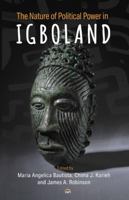 The Nature of Political Power in Igboland 1569029717 Book Cover