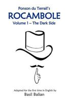 Rocambole: Volume 1-The Dark Side 1461139287 Book Cover