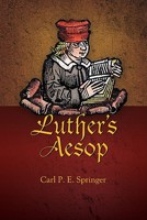 Luther's Aesop 1612480004 Book Cover